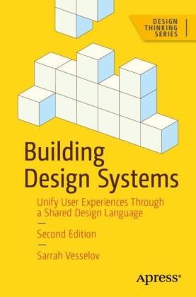 Sarrah Vesselov - Building Design Systems Unify User Experiences Through a Shared Design Language