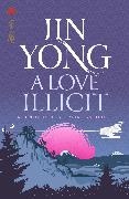 Jin Yong, Yong Jin - A Love Illicit Return of the Condor Heroes Volume 2