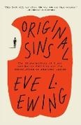 Eve L Ewing, Eve L. Ewing - Original Sins The Mis education of Black and Native Children and the Construction