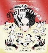 Peter Bently, Bently Peter, Dodie Smith, Lenton Steven - The Hundred and One Dalmatians Celebrating 70 years