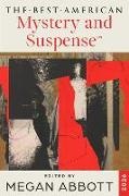Megan Abbott, Steph Cha, Megan Abbott - The Best American Mystery and Suspense 2026