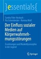 Sandra Pahr-Hosbach, Pia Schembecker, Romina Wolf - Der Einfluss sozialer Medien auf K&ouml;rperwahrnehmungsst&ouml;rungen