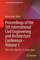 Marco Casini - Proceedings of the 5th International Civil Engineering and Architecture Conference - Volume 1