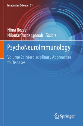 Nima Rezaei, Yazdanpanah, Niloufar Yazdanpanah - PsychoNeuroImmunology Volume 2: Interdisciplinary Approaches to Diseases