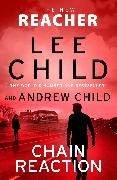 Andrew Child, Lee Child, Child Andrew, Child Lee - Chain Reaction Jack Reacher 31