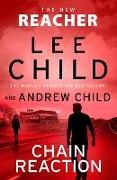 Andrew Child, Lee Child, Child Andrew, Child Lee - Chain Reaction Jack Reacher 31