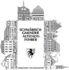 Hans Kloss, Hans Kloss - Schw&auml;bisch Gm&uuml;nder Altstadtf&uuml;hrer