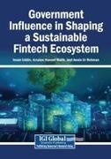Arsalan Haneef Malik, Imam Uddin, Awais Ur Rehman - Government Influence in Shaping a Sustainable Fintech Ecosystem