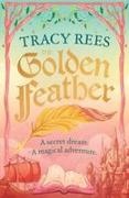 Tracy Rees - The Golden Feather