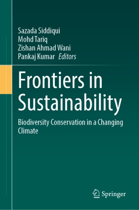 Zishan Ahmad Wani et al, Pankaj Kumar, Sazada Siddiqui, Mohd Tariq, Zishan Ahmad Wani - Frontiers in Sustainability Biodiversity Conservation in a Changing Climate