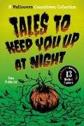 Marie Bergeron, Dan Poblocki, Poblocki Dan, Marie Bergeron - Tales to Keep You Up at Night A Halloween Countdown Collection