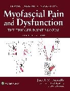 Joseph M. Donnelly, Cesar Fernandez-de-las-Penas, Jennifer L Freeman - Travell, Simons & Donnelly's Myofascial Pain and Dysfunction