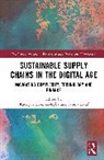 Sabina Kauf, Kateryna Lysenko-Ryba - Sustainable Supply Chains in the Digital Age