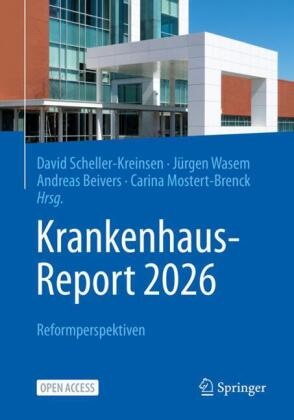 Andreas Beivers, Andreas Beivers u a, Carina Mostert-Brenck, David Scheller-Kreinsen, Jürgen Wasem - Krankenhaus-Report 2026 Reformperspektiven