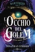 Jonathan Stroud - L'occhio del Golem. Bartimeus. Vol. 2
