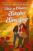 Ashley Herring Blake, Blake Ashley Herring - Take a Chance, Sasha Sinclair