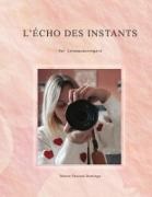 Letempsdunregard - L'écho des instants Par Manon Pascual-Domingo