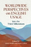 Peter Collins, Adam Smith - Worldwide Perspectives on English Usage Into the Third Millennium