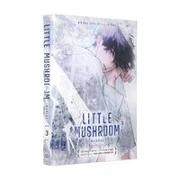 Yi Shi, Si Zhou, Yuchi Jinze - Little Mushroom Manhua Vol.3
