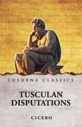 Cicero - Tusculan Disputations