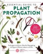 American Horticultural Society - Essential Guide to Plant Propagation Techniques and Know-How for Propagating All Types of Plants, Indoors and Out