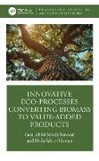 Galal Abdel Moein Nawwar, Galal Abdel Moein Sabry Othman Nawwar, Hoda Sabry Othman - Innovative Eco-Processes Converting Biomass to Value-Added Products
