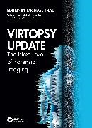 Michael Thali - Virtopsy Update The Next Level of Forensic Imaging