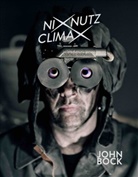 John Bock - John Bock. NIXNUTZ CLIMAX