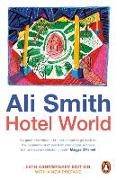 Ali Smith - Hotel World 25th Anniversary Edition