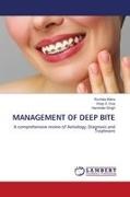 Ruchika Batra, Vinay S. Dua, Harvinder Singh - MANAGEMENT OF DEEP BITE A comprehensive review of Aetiology, Diagnosis and Treatment