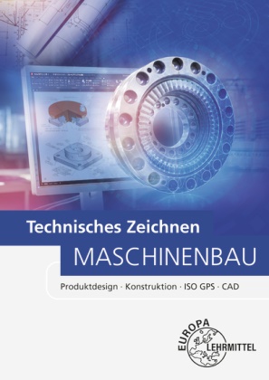 Roland Gomeringer, Ulrich Kurz, Ludwig Reissler, Thorste Sauer, Thorsten Sauer, … - Technisches Zeichnen Maschinenbau