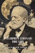 Sigmund Freud - The Interpretation of Dreams | Timeless Classics