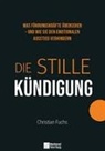 Christian Fuchs - Die stille K&uuml;ndigung