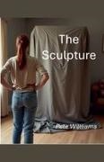 Pete Williams - The Sculpture