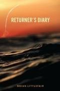 Brian Littlefair - Returner's Diary