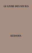 Kedama Bakoa - Le Livre des Seuils