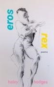 Haley Hodges - Eros Rex