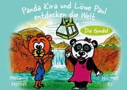 Melanie Heinel, Hikmet Er - Panda Kira und Löwe Paul entdecken die Welt: Die Gondel