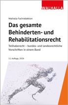 Walhalla Fachredaktion - Das gesamte Behinderten- und Rehabilitationsrecht