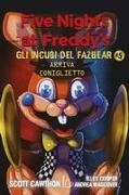 Scott Cawthon, Elley Cooper, Andrea Waggener - Arriva coniglietto. Five nights at Freddy's. Gli incubi del Fazbear. Vol. 5