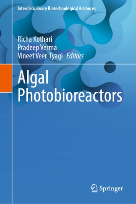 Richa Kothari, Vineet Veer Tyagi, Vineet Veer Tyagi, Pradeep Verma - Algal Photobioreactors