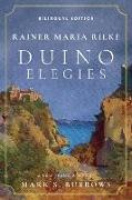 Rainer Maria Rilke - Duino Elegies A New Translation (Bilingual Edition)