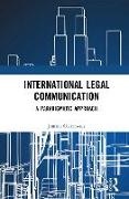 Joanna Osiejewicz - International Legal Communication A Paradigmatic Approach