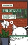 Joy Mader - Wer ist Karl?