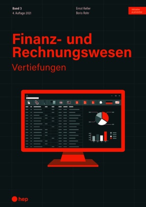 Ernst Keller, Boris Rohr - Finanz- und Rechnungswesen - Vertiefungen (Print inkl. digitaler Ausgabe, Neuauflage 2026)
