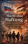 Heinz Duthel - Macht ohne Haftung