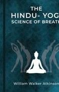 William Walker Atkinson - The Hindu-Yogi Science of Breath