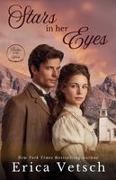 Erica Vetsch - Stars in Her Eyes