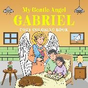 White Arrow Books - My Gentle Angel Gabriel Cozy Coloring Book
