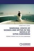 PARMESHWAR S. DUDHAL - MARGINAL VOICES OF WOMEN AND MYTHS IN THE NOVELS OF GITHA HARIHARAN FEMINIST PERSPECTIVES OF GITHA HARIHARAN. DE